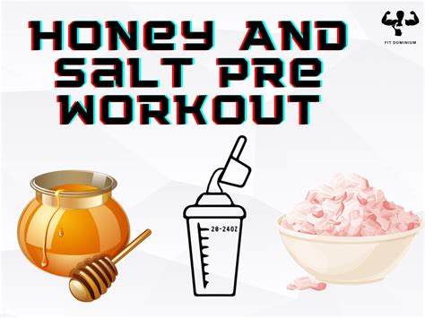 preworkout honey and salt